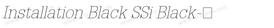 Installation Black SSi Black字体转换